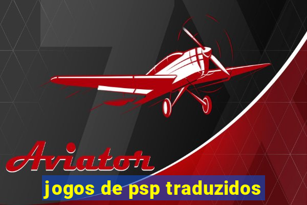 jogos de psp traduzidos